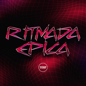 Ritmada Épica (Explicit)
