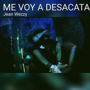 Me Voy a Desacata (Explicit)