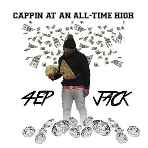 Cappin' at an All-Time High (Explicit)