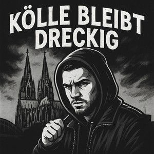 Kölle bleibt dreckig