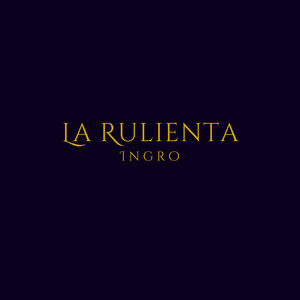 La Rulienta (Explicit)