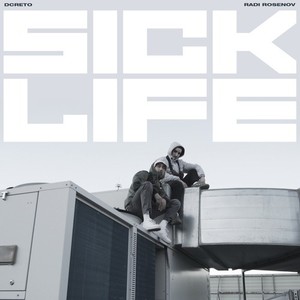 Sick Life (Explicit)