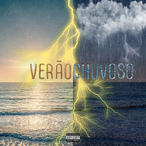 VERÃO CHUVOSO (Explicit)