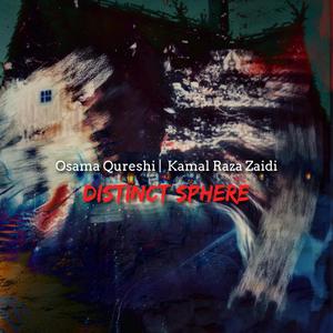 Distinct Sphere (feat. Kamal Raza Zaidi)