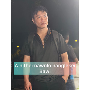 A Hithei Nawnlo Nanglekei
