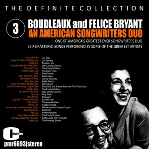 Boudleaux and Felice Bryant; An American Songwriter Duo, Volume 3