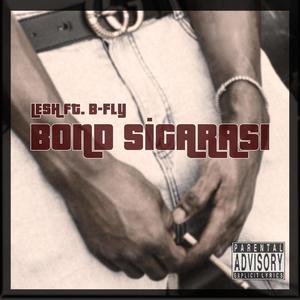 Bond Sigarası (feat. B-Fly) [Explicit]