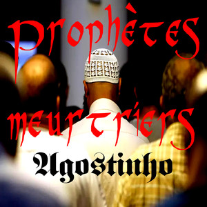 Prophètes meurtriers