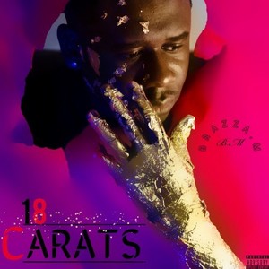 18 Carats (Explicit)