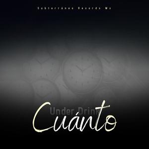 Cuánto (feat. Beck Santos & Under Drink) [Explicit]