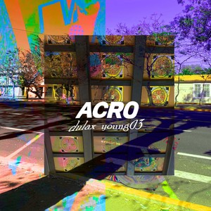 Acro (feat. Young 03) [Explicit]