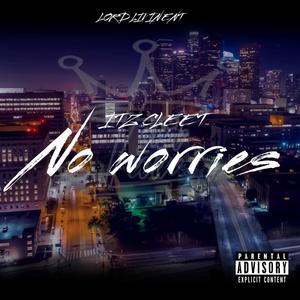 No Worries (Explicit)