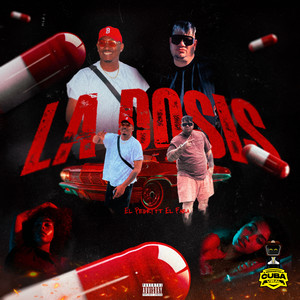 La Dosis (Explicit)