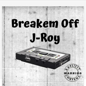 BREAKEM OFF (Explicit)