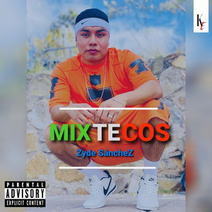 MIXTECOS (Explicit)