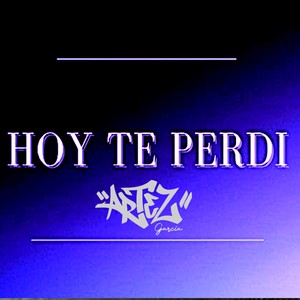 Hoy Te Perdi