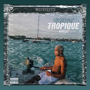 Tropique (Explicit)