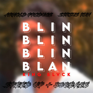 Blin Blin Blin Blan (Speed Up  + 808BASS) [Explicit]