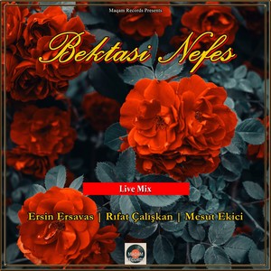 Bektasi Nefes(Live Mix)