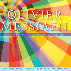 Messiaen: Works for Organ