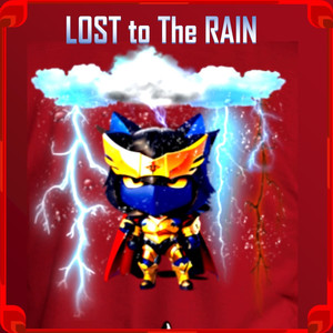 Lost to the Rain