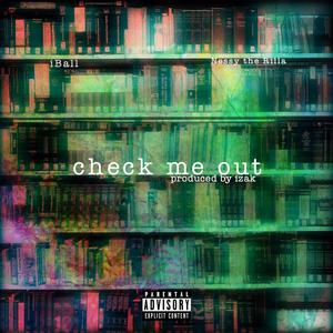 Check Me Out (feat. Iball) (Explicit)