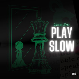 Play Slow