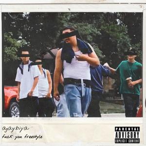 **** you Freestyle (Explicit)