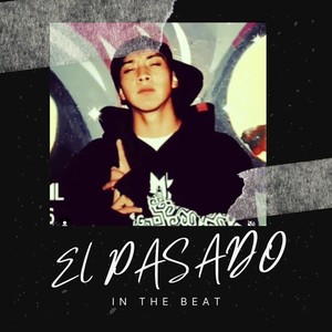 El Pasado in the Beat