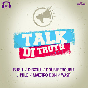 Talk Di Truth Riddim