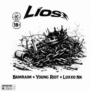 LIOS (feat. Luxxo Nk & Young Riot) (Explicit)
