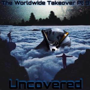 The Worldwide Takeover Pt 9 (Explicit)