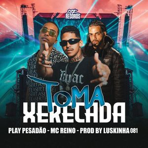Toma Xerecada (Explicit)