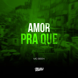 Amor Pra Que (Explicit)