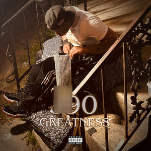 Greatness (Explicit)