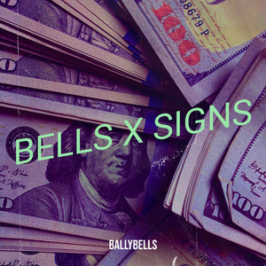 Bells X Signs (Explicit)