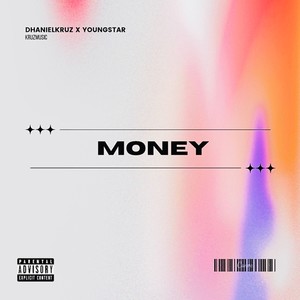 MONEY (feat. Youngstar) (Explicit)