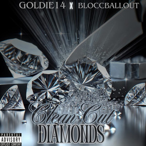 Clean Cut Diamonds (Explicit)