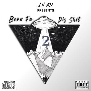 Born Fa Dis **** 2 (Explicit)