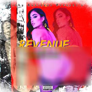 Revenue (feat. R.O.B.) [Explicit]