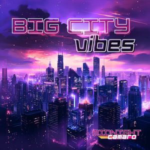 Big City Vibes