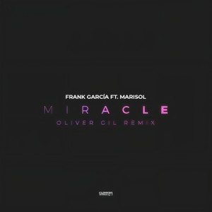 Miracle (Oliver Gil Remix)