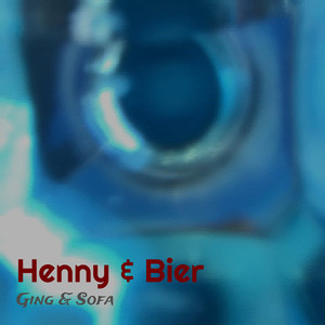 Henny & Bier (Explicit)