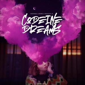 Codeine Dreams (feat. Nash & Pooyan Jc)