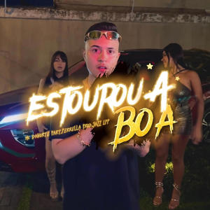 Estourou a Boa (feat. MC Perrella)