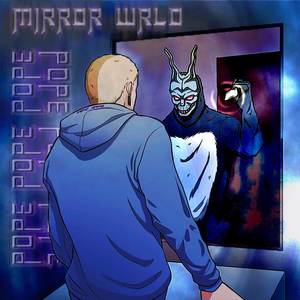 MIRROR WRLD (Explicit)