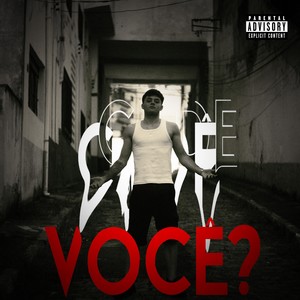 Cade Você? (Explicit)