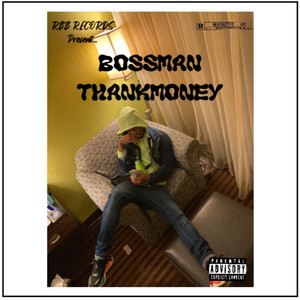 Bossman ThankMoney (Explicit)