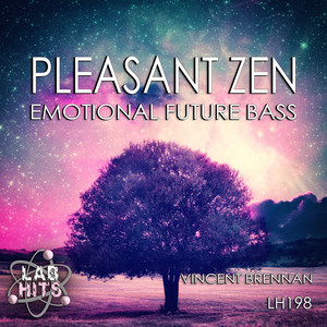 Pleasant Zen: Emotional Future Bass