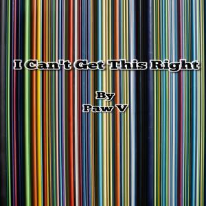 I Can't Get This Right